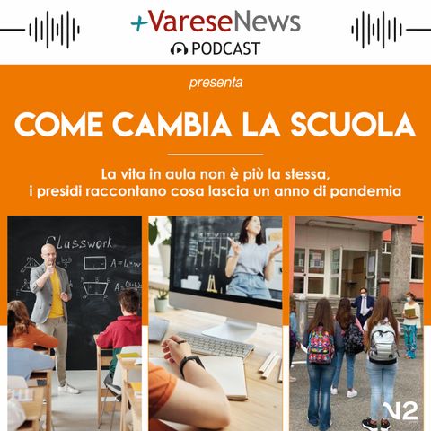 Come cambia la scuola - Intervista a Marco Zago dirigente del Liceo Ferraris di Varese