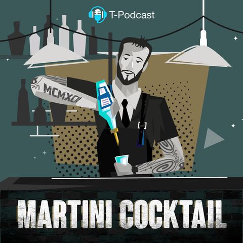 Ep.2 Martini Cocktail