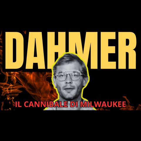 Il Caso Dahmer