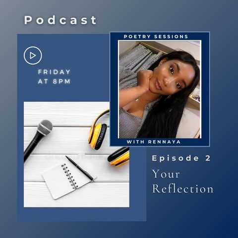 Season One||Episode 2 -Your Reflection!