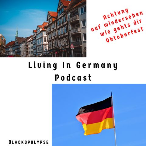 Living In Germany E2 Differences between Germany and Home? (Blackopolypse)