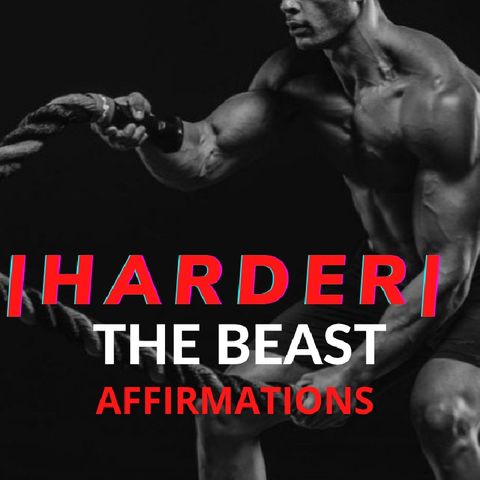 THE BADDEST AFFIRMATIONS | GO HARDER TRAINING | BADASS BEAST MOTIVATION