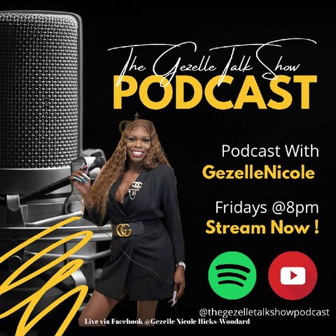 Episode 42 - The Gezelle Talk Show