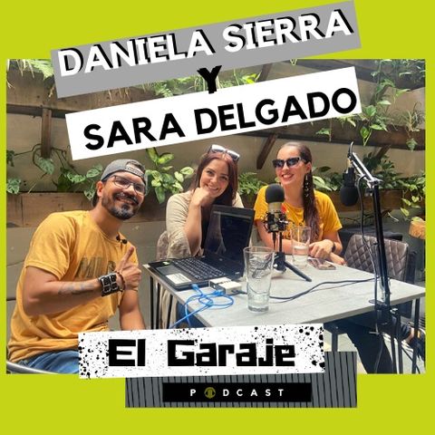 EPISODIO 3 - con Daniela Sierra y Sara Delgado (Artistas de la voz)