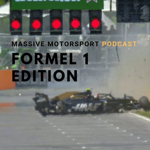 Massive Motorsport Podcast - F1  Special Edition 4