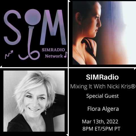 Mixing It With Nicki Kris - Alternative Singer - Songwriter Flora Algera