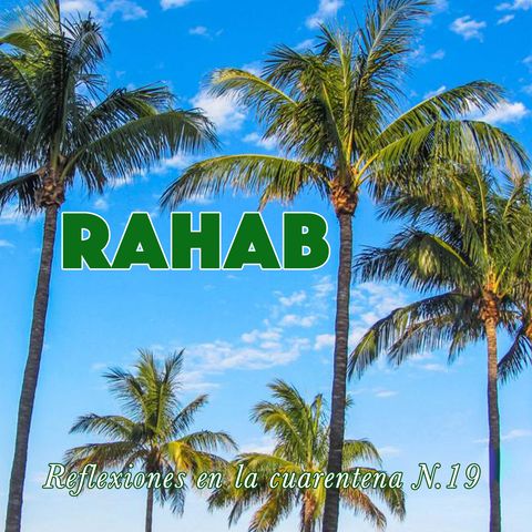 Rahab (Reflexiones en la cuarentena #19)