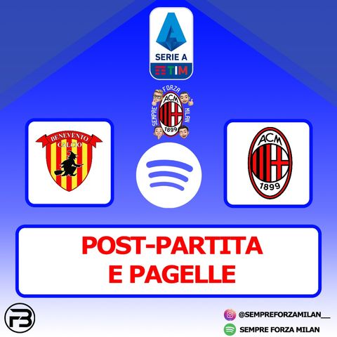 BENEVENTO-MILAN 0-2 | PAGELLE e Post Partita