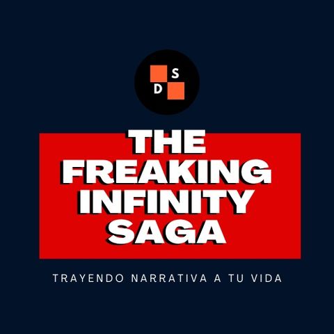 The Freaking Infinity Saga