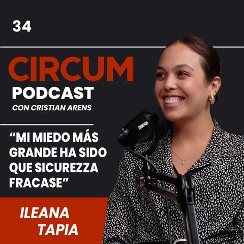 034. Cómo superar el miedo a equivocarse con Ileana Tapia