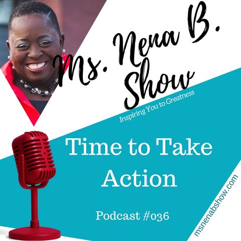 036 - Time to Take Action