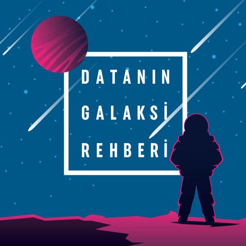 Datanın Galaksi Rehberi Tanıtım