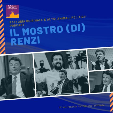 Quirinale: il Mostro di (Renzi)