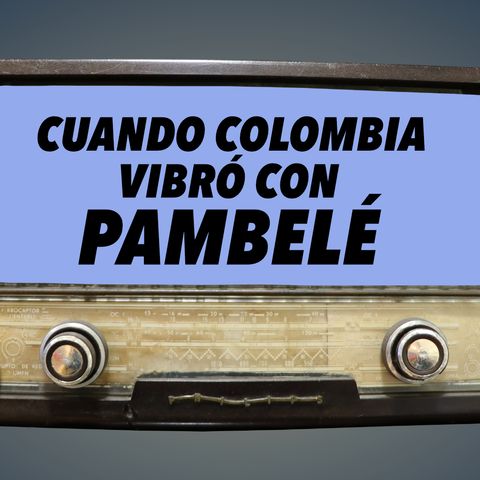 65 Cuando Colombia vibró con Pambelé