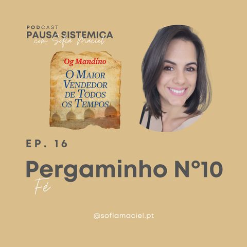 Ep 16 - Pergaminho Nº 10 - Fé