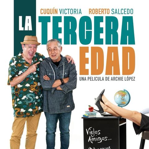 LA TERCERA EDAD, nueva película de ARCHIE LÓPEZ