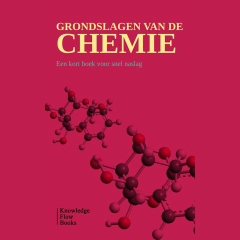 Scheikunde: atomen, bindingen en chemische reacties