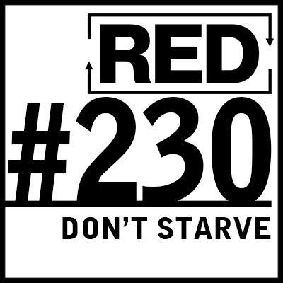 RED 230: Real Artists Don't Starve