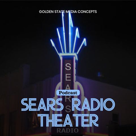 GSMC Classics: Sears Radio Theater Episode 107: Here Comes the Bride--Again