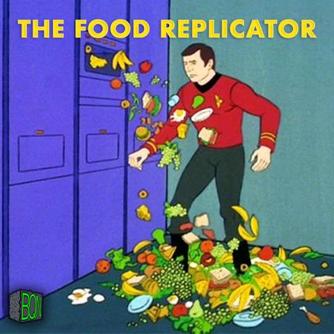 Food Replicator: Episode Zero - An Introduction