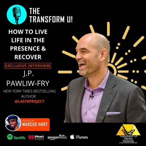 How to Live Life in Presence | Author JP Pawliw-Fry