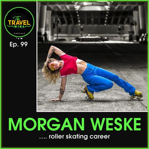 Morgan Weske roller skating career - Ep. 99