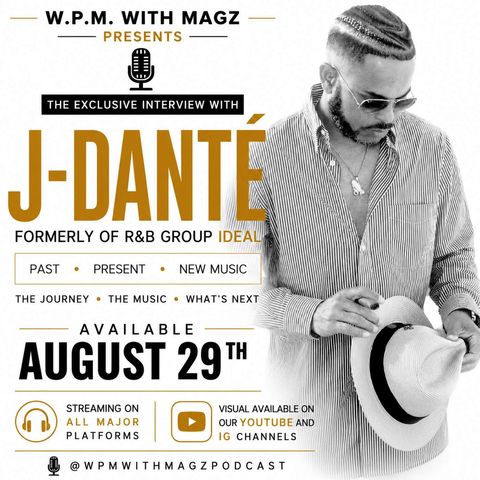 J - Dante Interview