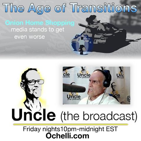 The Age of Transitions and Uncle 11-15-2024