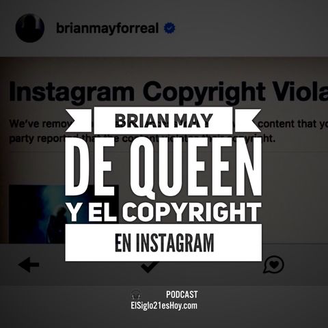 Brian May y el copyright en Instagram