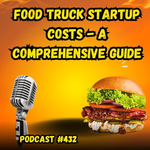 Food Truck Startup Costs A Comprehensive Guide