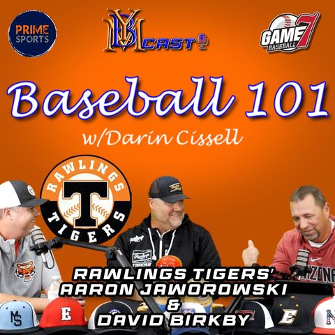 Baseball 101 | The Rawlings Tigers' Aaron Jaworowski & David Birkby | YBMcast