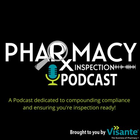Pharmacy Inspection Podcast - Cleanrooms!