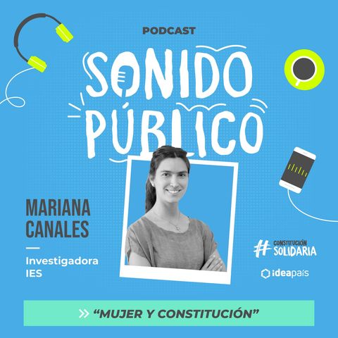 Mariana Canales en "Mujer y Constitución"