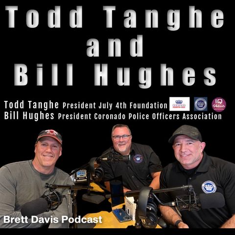 Todd Tanghe and Bill Hughes on the Brett Davis Podcast Ep 393