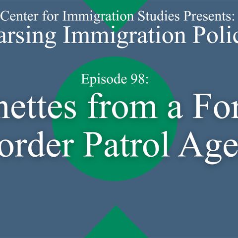 Vignettes from a Former Border Patrol Agent