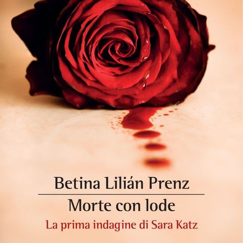 Betina Lilian Prenz "Morte con lode"