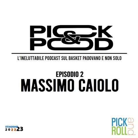 Pick & Pod - Massimo Caiolo