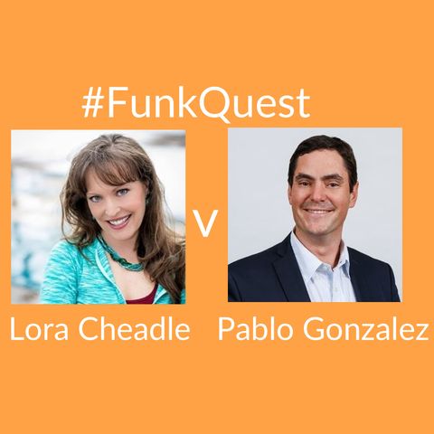 FunkQuest - Season 2 - Episode 16 - Lora Cheadle v Pablo Gonzalez