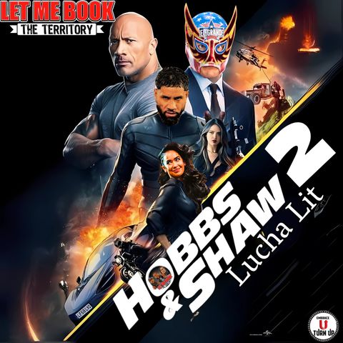 Hobbs & Shaw 2: Lucha Lit