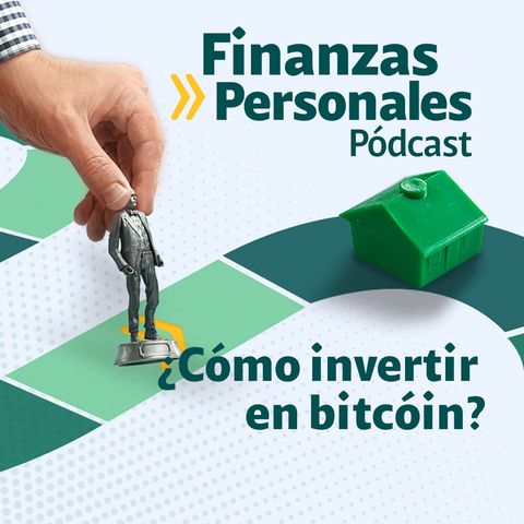 Finanzas Personales: ¿cómo invertir en bitcóin y cómo funciona?