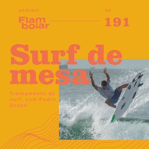 191 - Treinamento de surf, com Pedro Souza