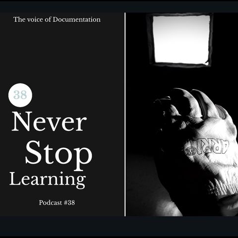 Never stop learning (Epi #38)