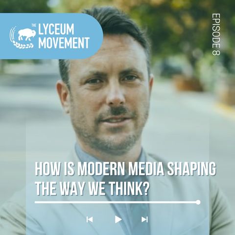 No. 8 How Modern Media is Shaping Us, with Media Scholar Zac Gershberg