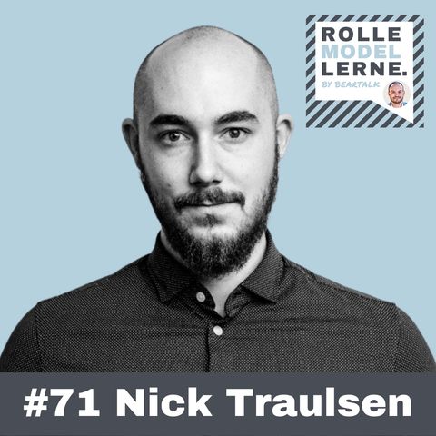 #71 - Nick Traulsen: Hvordan tilfældigheder og en konstant sult på læring og kreativitet gjorde The Marketing Guy til en atypisk succes