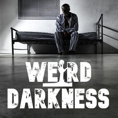 “I’M A POLICE OFFICER AND I FORCED A SANE MAN INTO AN INSANE ASYLUM” and more stories!#WeirdDarkness