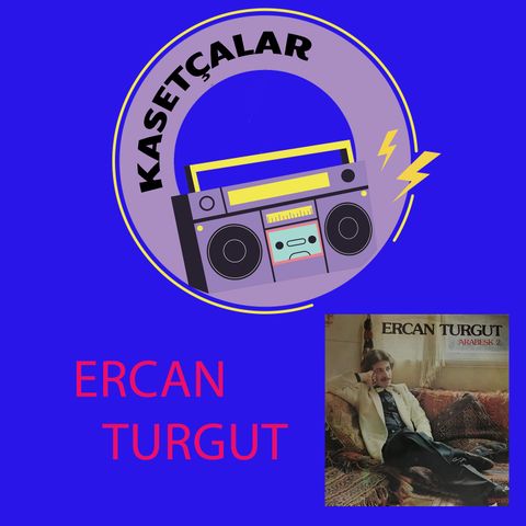 Ercan Turgut Pop Müzikten Nasıl Arabeske Geçiş Yaptığını Anlatıyor