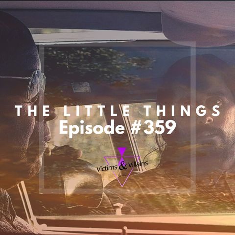 #359 | The Little Things (2021)
