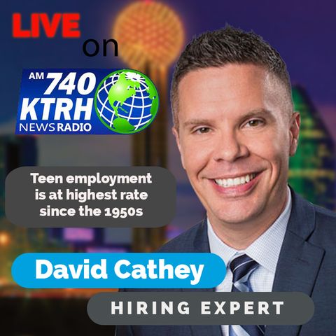 Teen employment is at highest rate since the 1950s || 740 KTRH Houston, Texas || 6/11/21
