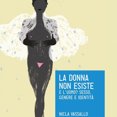 Nicla Vassallo "La donna non esiste"