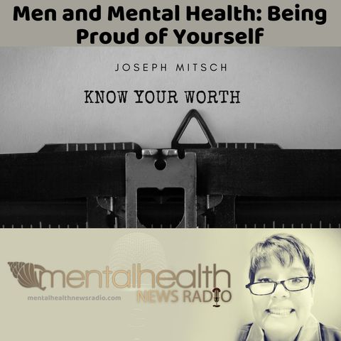 Men and Mental Health: Being Proud of Yourself